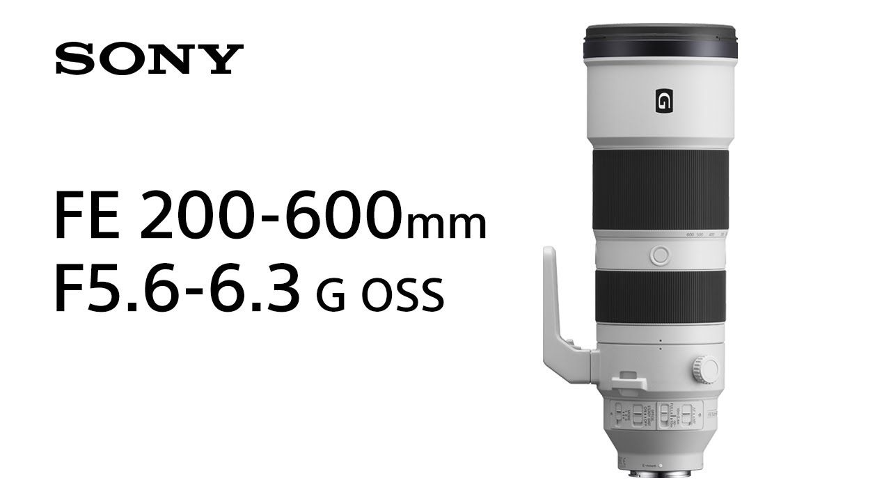 Sony FE 200:600mm f/5.6-6.3 G OSS Lens