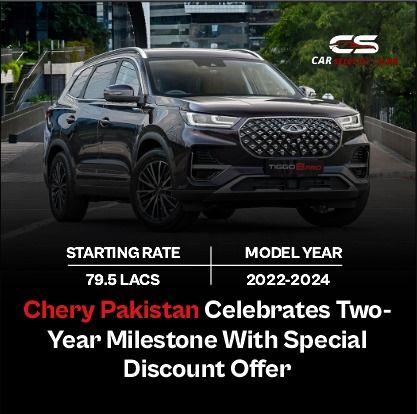 Chery Pakistan Celebrates two year milestone with Special Discount Offer