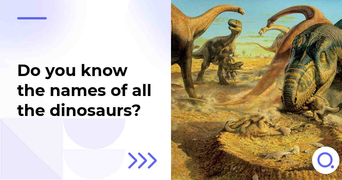 Do you know the names of all the dinosaurs?