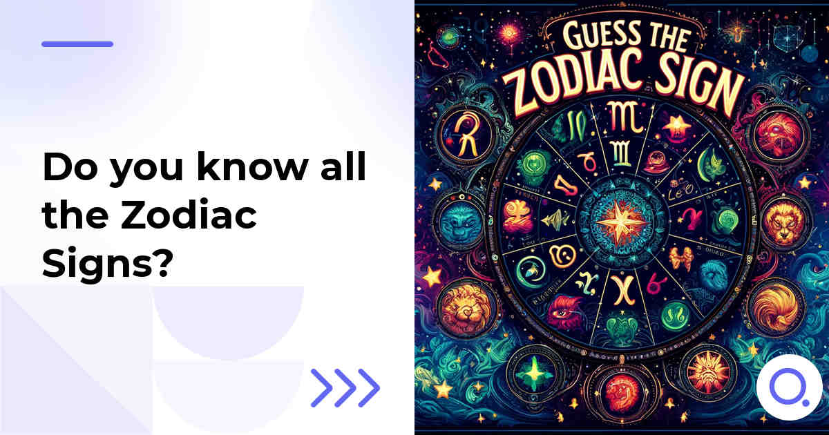 Do you know all the Zodiac Signs?