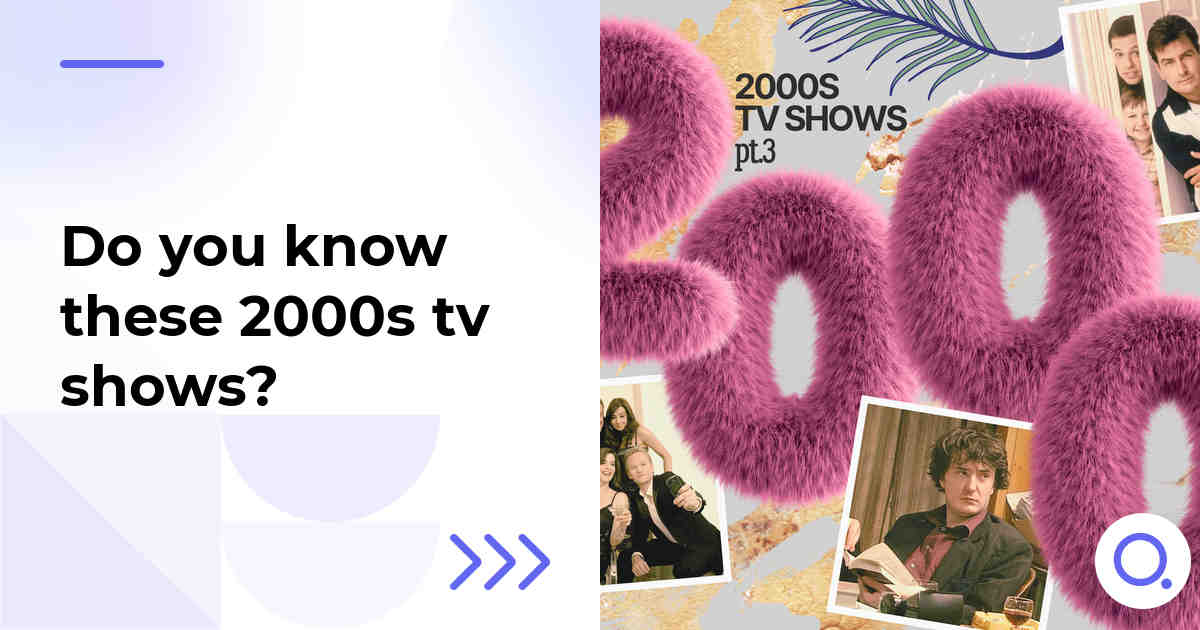 Do you know these 2000s tv shows?