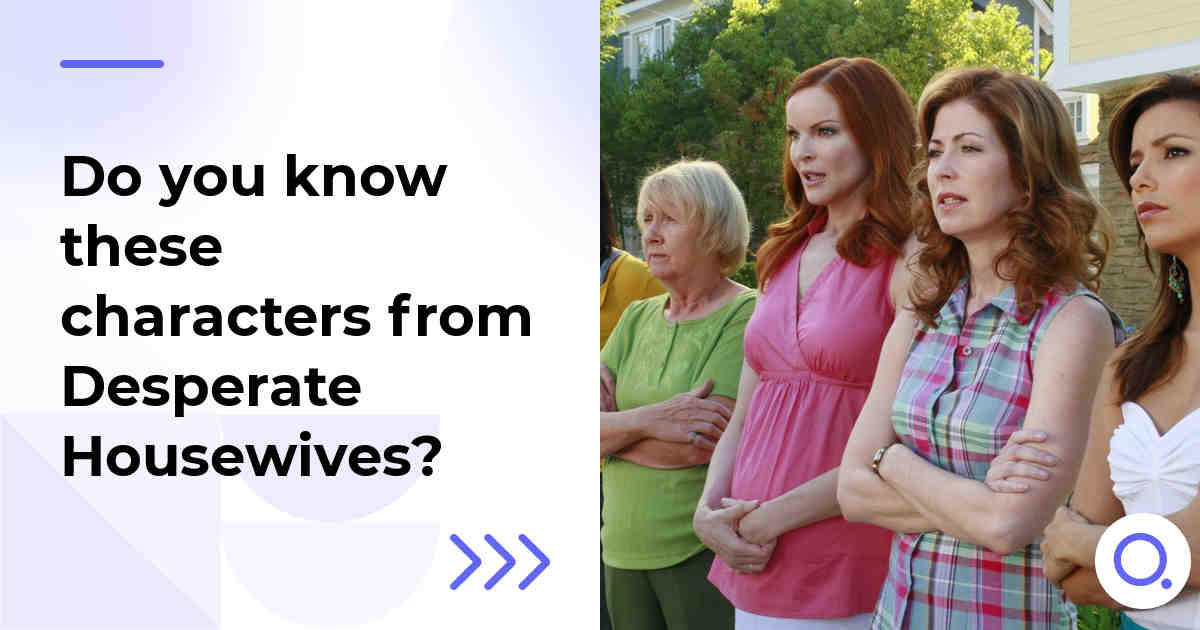 Do you know these characters from Desperate Housewives?