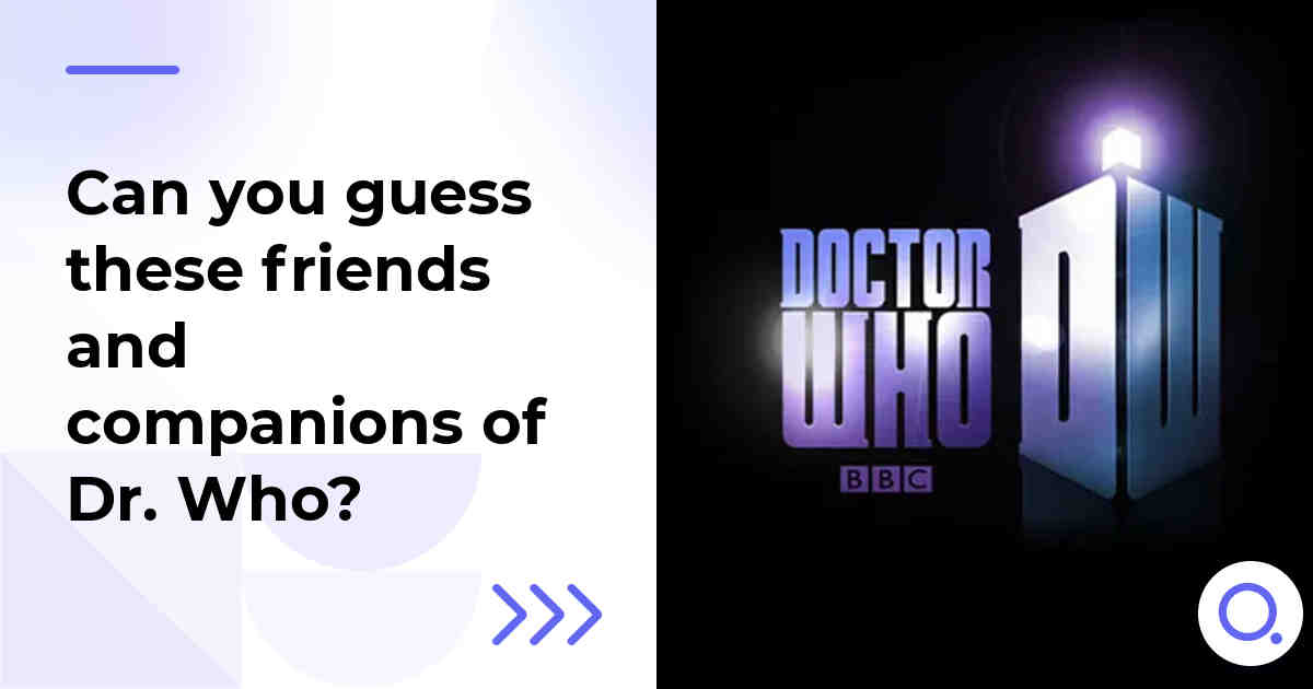 Can you guess these friends and companions of Dr. Who?