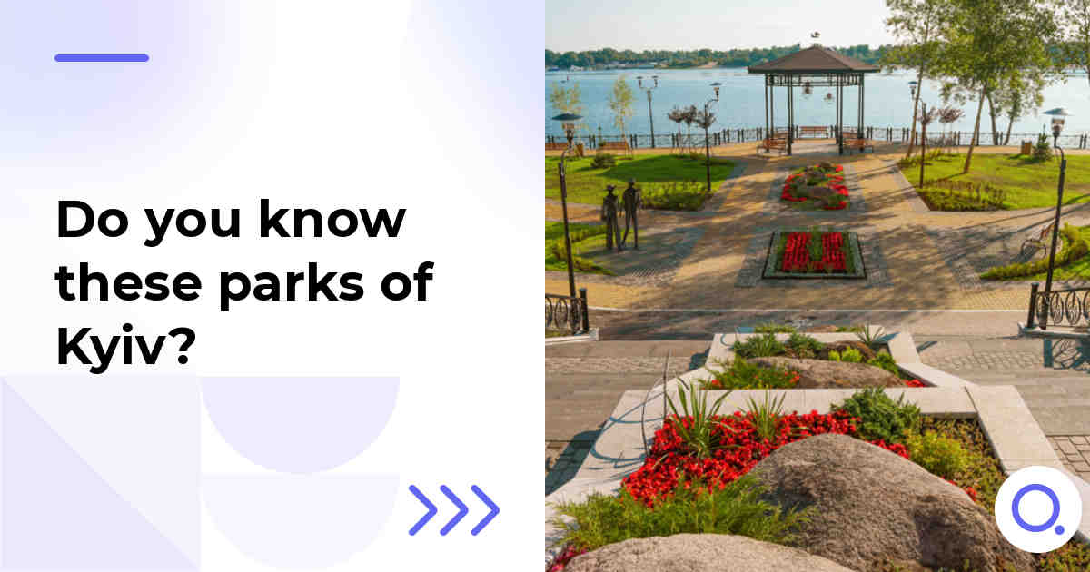 Do you know these parks of Kyiv?