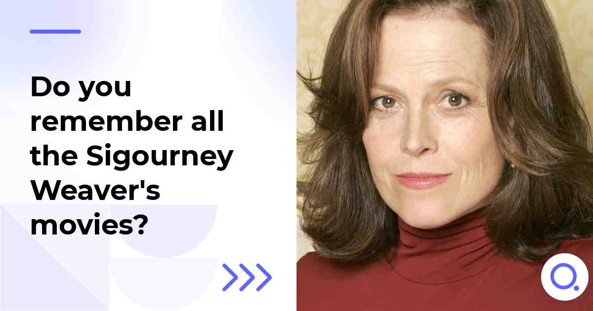 Do you remember all the Sigourney Weaver's movies?