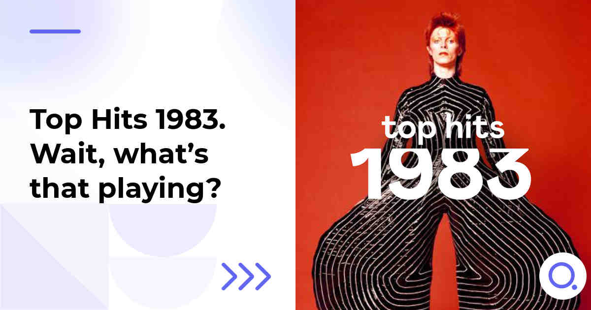 Top Hits 1983. Wait, what’s that playing?