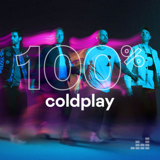 100% Coldplay. Wait, what’s that playing?