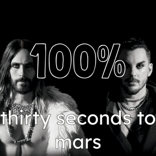100% Thirty Seconds to Mars