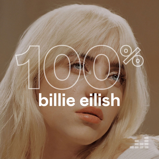 100% Billie Eilish. Wait, what’s that playing?