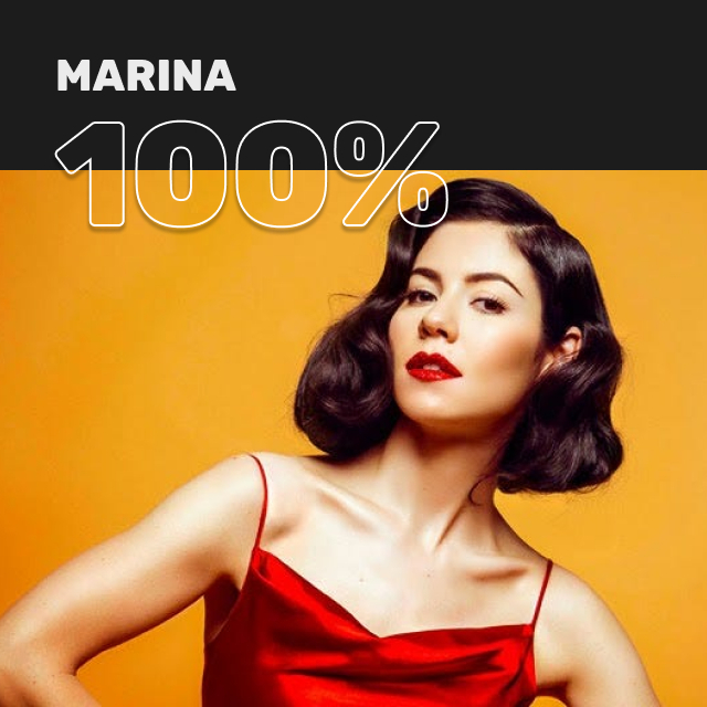 100% MARINA. Wait, what’s that playing?