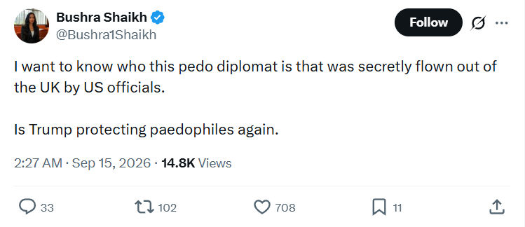 Bushra Shaikh: I want to know who this pedo diplomat...