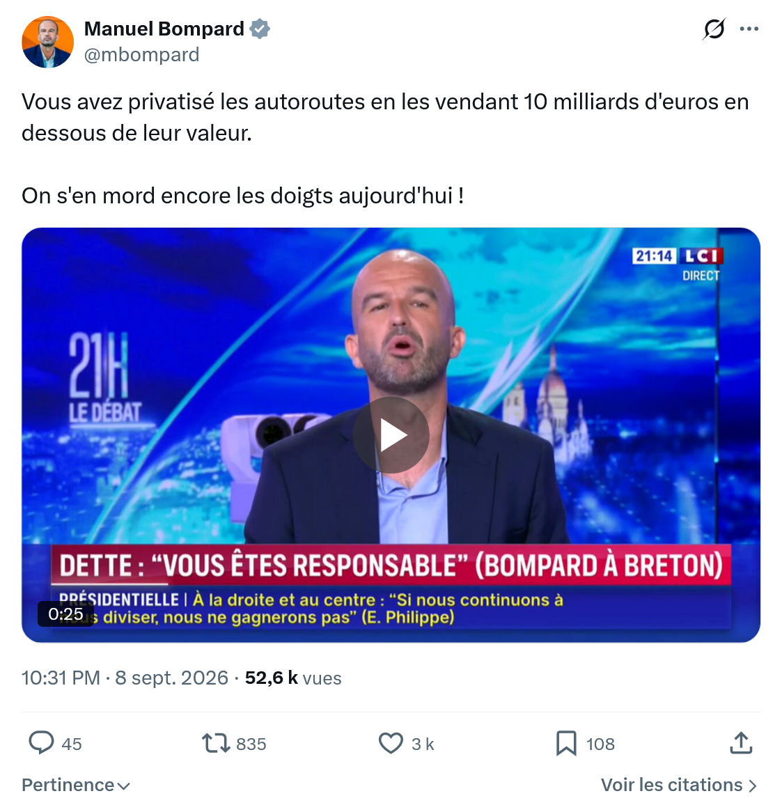 Manuel Bompard: Vous avez privatisé les autoroutes...