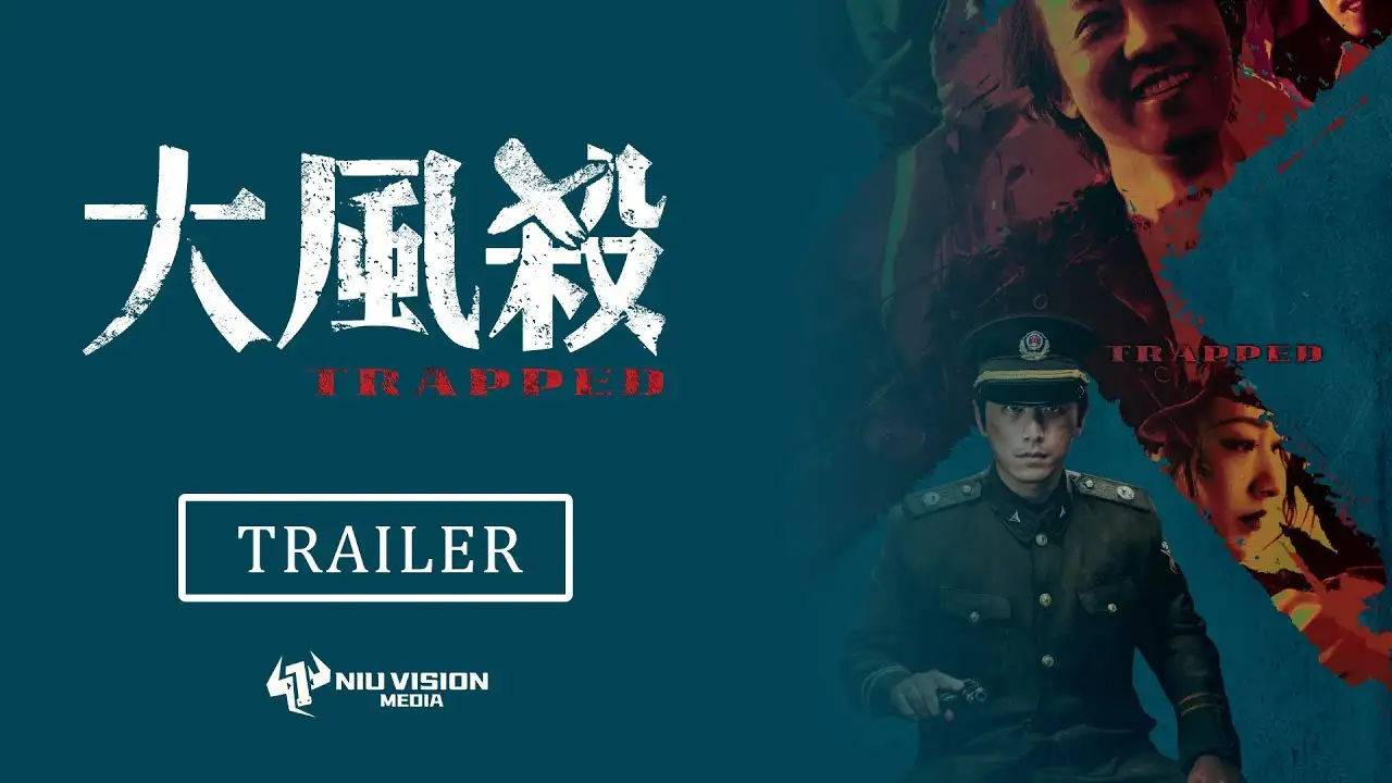Trapped - 大风杀 | Official Trailer