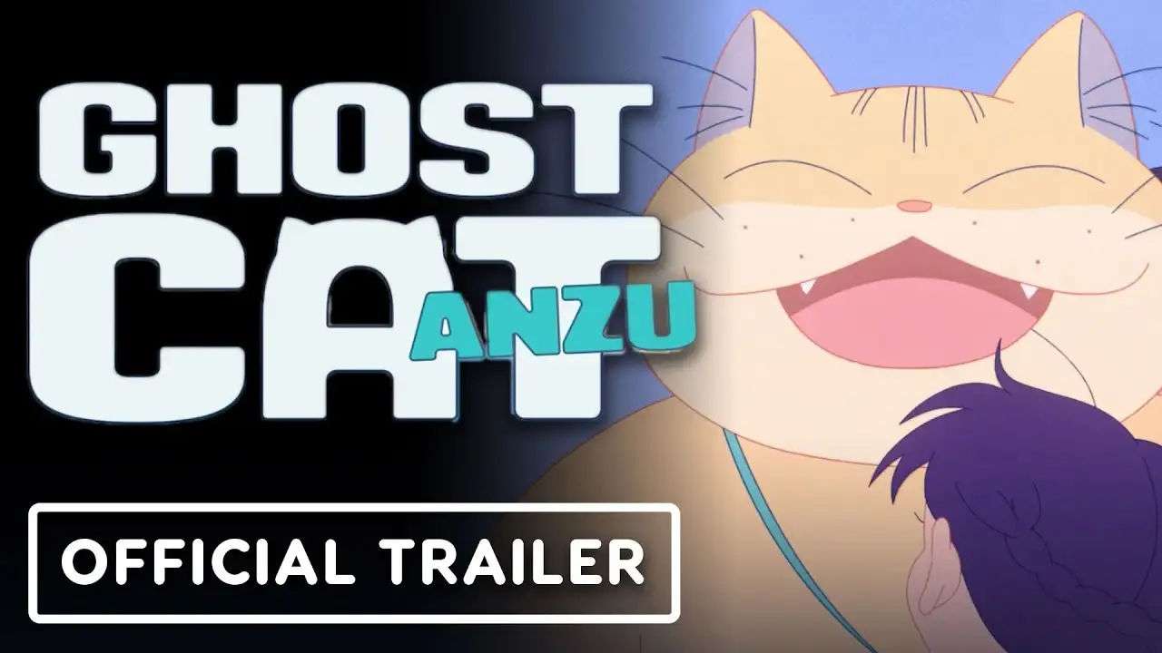 Ghost Cat Anzu - 化け猫あんずちゃん| Official Trailer