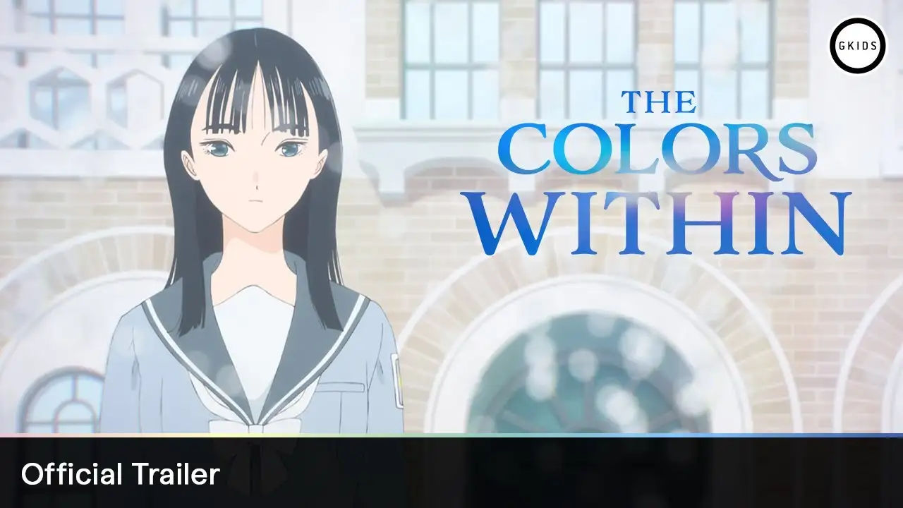 The Colors Within - きみの色| Official Trailer