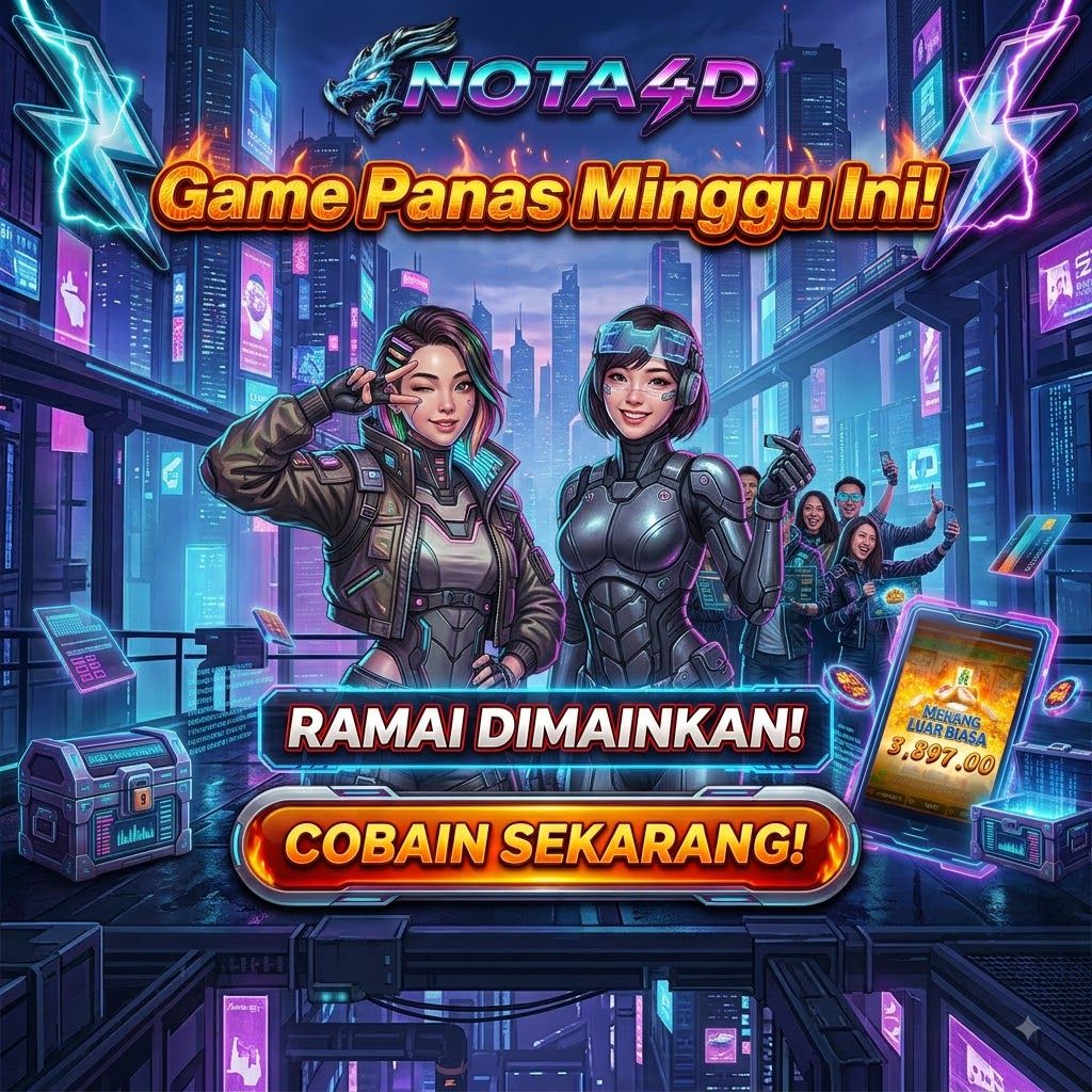 NOTA4D : Game Panas Minggu Ini! Ramai Dimainkan, Cobain sekarang!