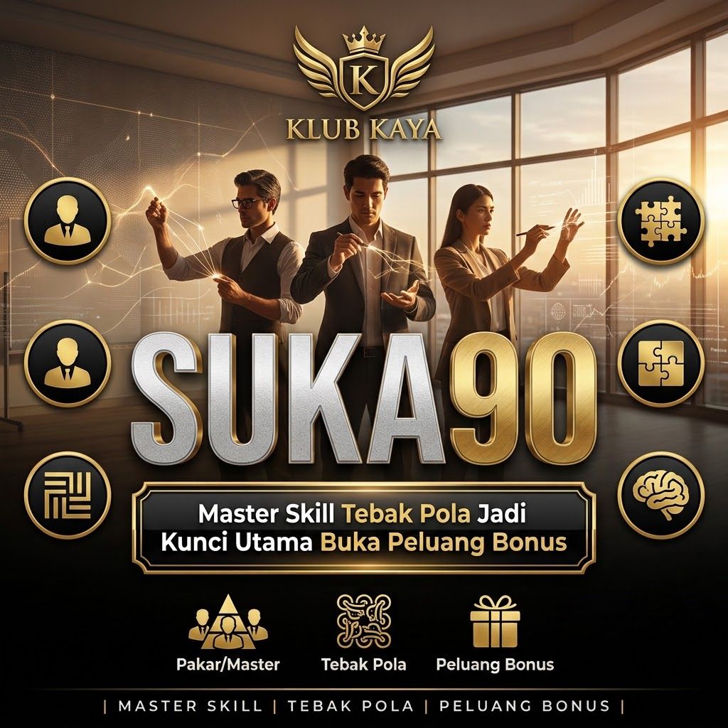 SUKA90 - Master Skill Tebak Pola Jadi Kunci Utama Buka Peluang Bonus