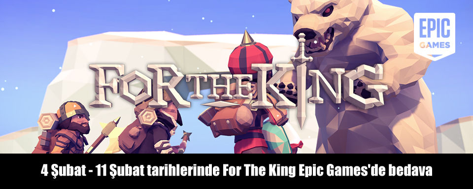 Epic Games Store'da For The King Bedava