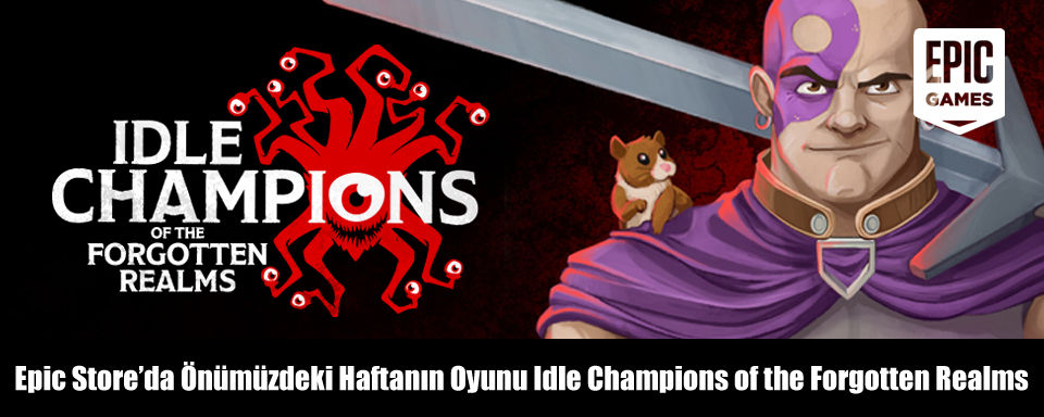 Idle Champions of the Forgotten Realms Epic Store’da Bedava