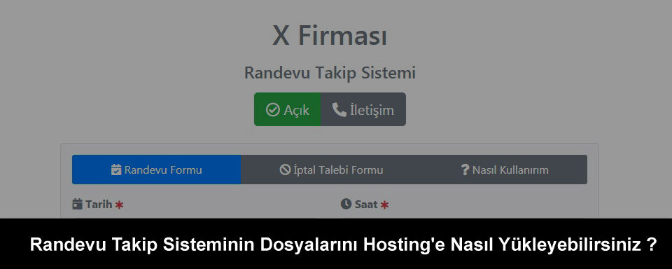 Randevu Takip Sisteminin Dosyalarını Hosting'e Nasıl Yükleyebilirsiniz ?