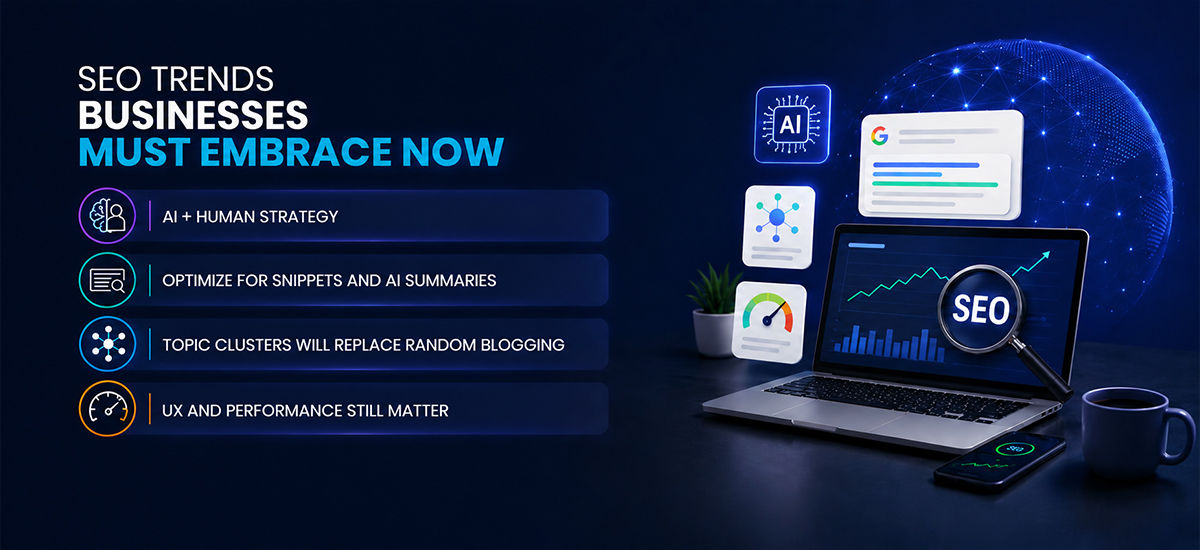 SEO Trends Businesses Must Embrace Now.jpg