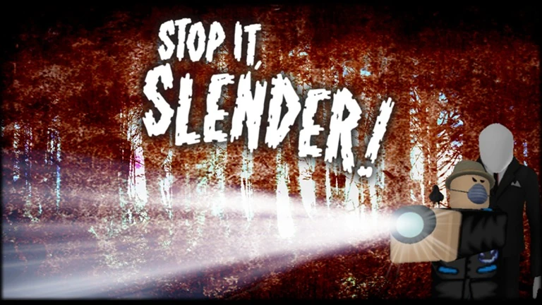 Stop It Slender!