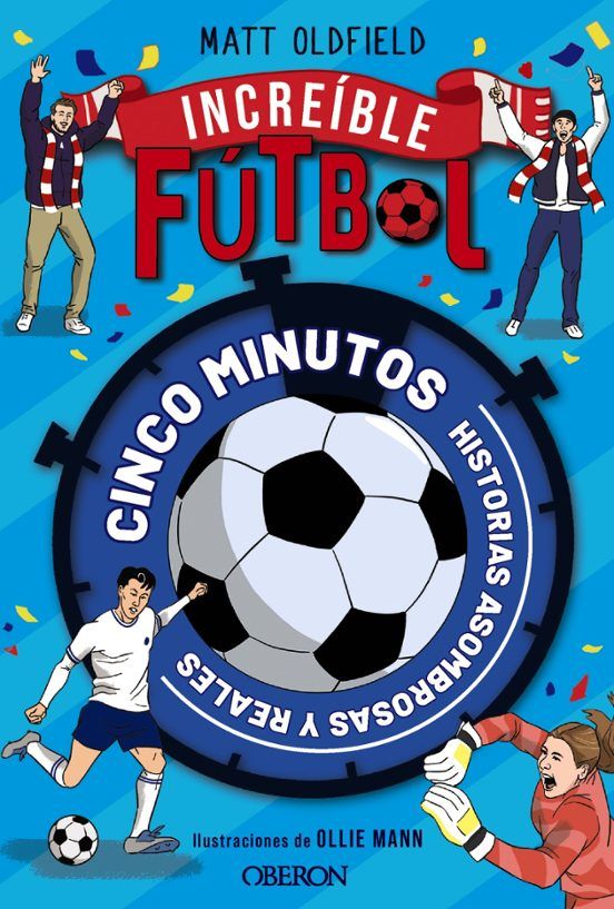 Enero-22 / Deporte / Fútbol Increíble / Matt Oldfield