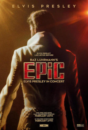 ‘EPiC: Elvis Presley in Concert’ de Baz Luhrmann (27 de febrero, 2026)