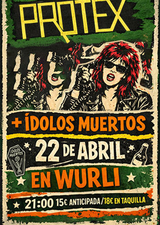 Concierto de Protex + Ídolos Muertos en Wurlitzer Ballroom (Madrid) · 22 de abril, 2026