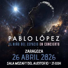Concierto de Pablo López en Auditorio Princesa Leonor (Zaragoza) · 26 de abril, 2026