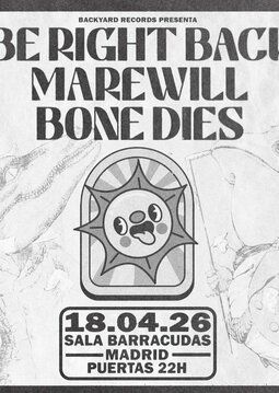 Concierto Bone Dies, Marewill, Be Right Back en Barracudas (Madrid) · 18 de abril, 2026