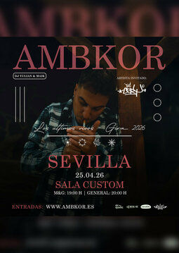 Concierto de Ambkor en Sala Custom (Sevilla) · 25 de abril, 2026