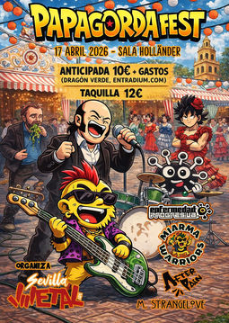 Papagorda Fest en Sala Holländer (Sevilla) · 17 de abril, 2026