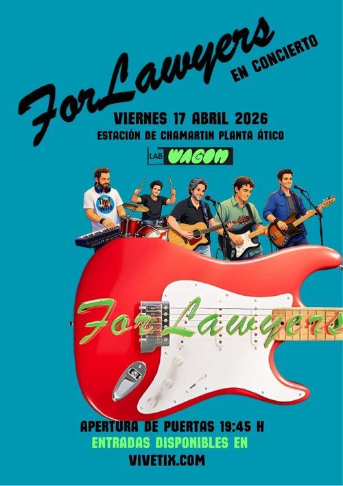 Concierto de ForLawyers en Sala Wagon (Madrid) · 17 de abril, 2026