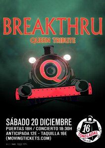 Diciembre-20 / Sala 16 Toneladas / Breakthru (Tributo Queen) / Valencia 2025