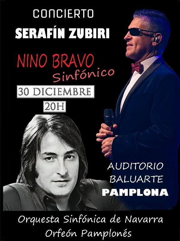 Diciembre-30 / Auditorio Baluarte / Serafin Zubiri (Nino Bravo Sinfonico) / Pamplona 2025