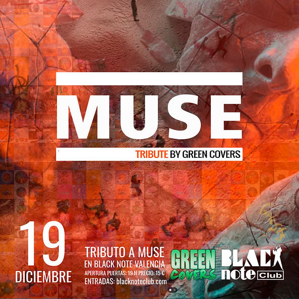 Diciembre-19 / Black Note Club / Green Covers (Tributo Muse)