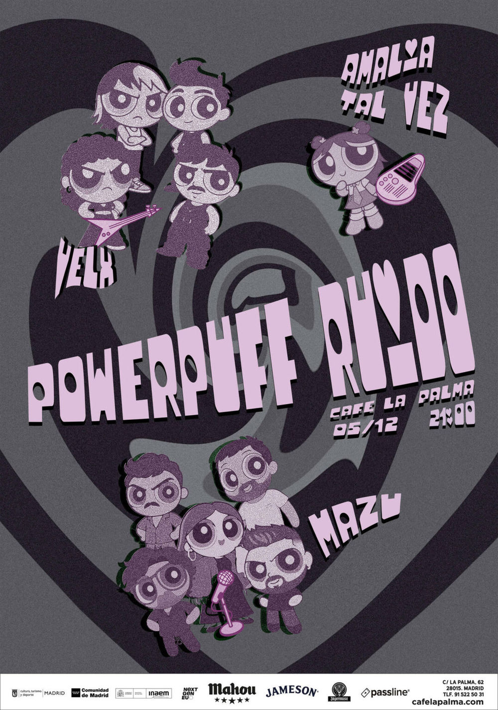 Diciembre-5 / Café La Palma / Powerpuff Ruido: Amalia Tal Vez + Velx + Mazu / Madrid 2025
