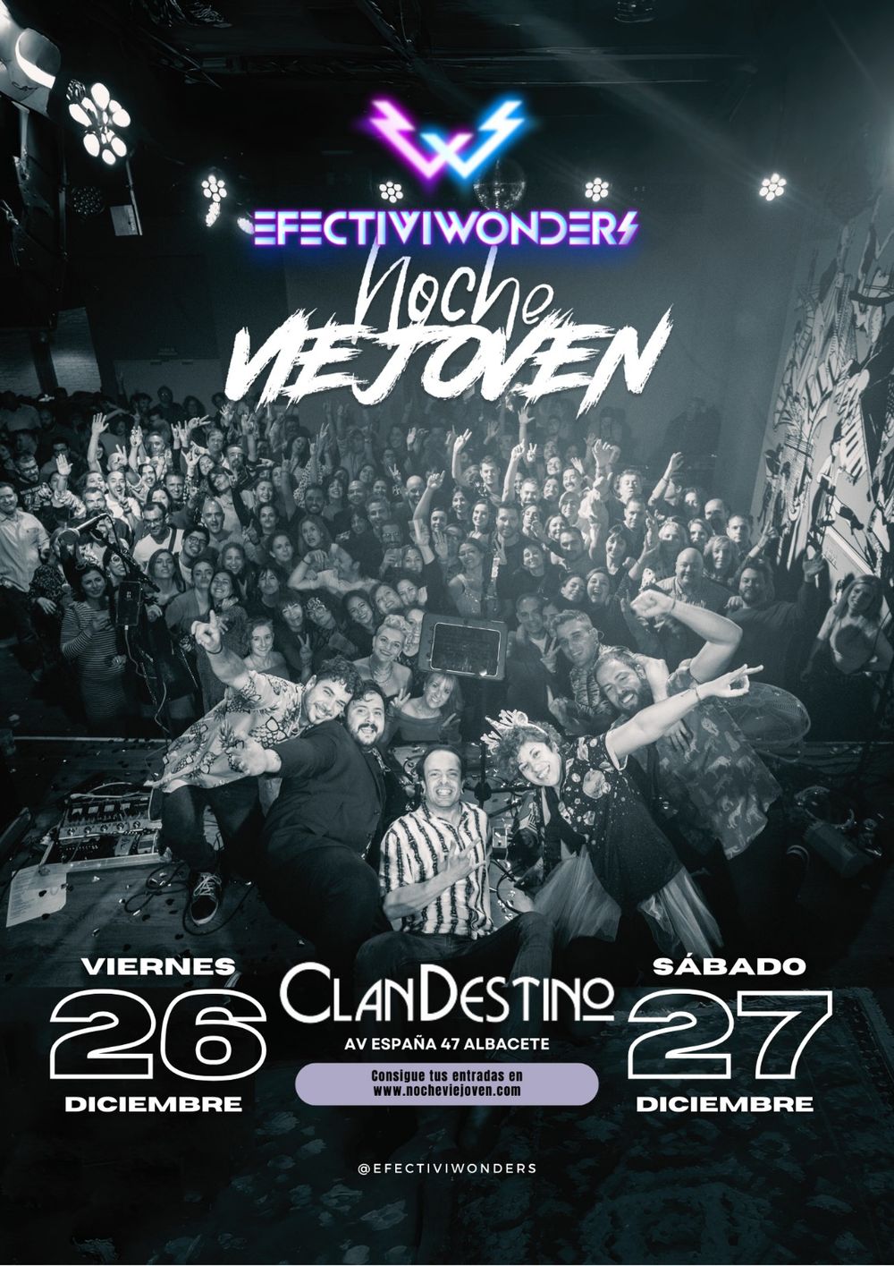 Diciembre-26 / Sala Clandestino / Efectiviwonders