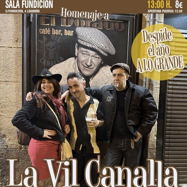 Diciembre-31 / Sala Fundición / La Vil Canalla (Tributo El Dorado / Logroño 2025