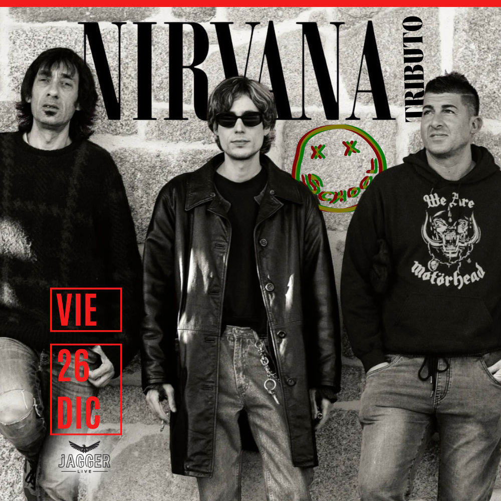 Diciembre-26 / Sala Jagger / School (Nirvana Tribute) / Lugo 2025