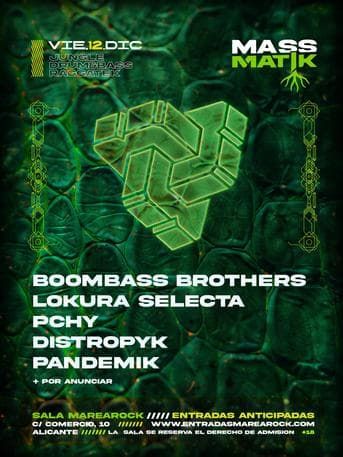 Diciembre-12 / Sala Marearock / Massmatik (Boombass Brothers + Lokura Selecta…) / Alicante 2025
