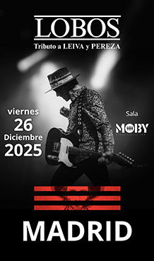 Diciembre-26 / Moby Dick Club / Lobos (Tributo Leiva & Pereza) / Madrid 2025