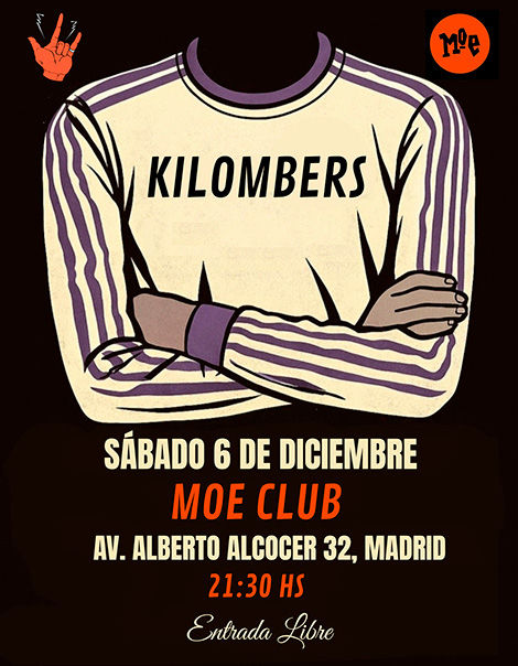 Diciembre-6 / Moe Club / The Kilombers / Madrid 2025