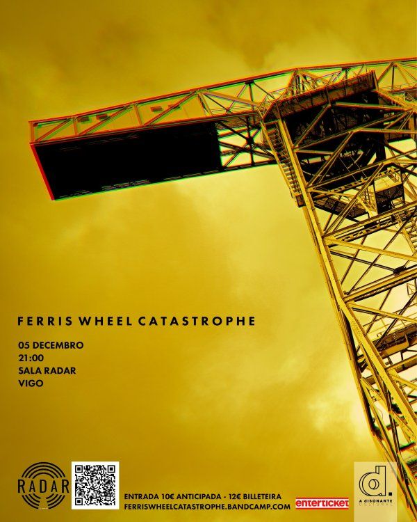 Diciembre-5 / Sala Radar Estudios / Ferris Wheel Catastrophe / Vigo 2025