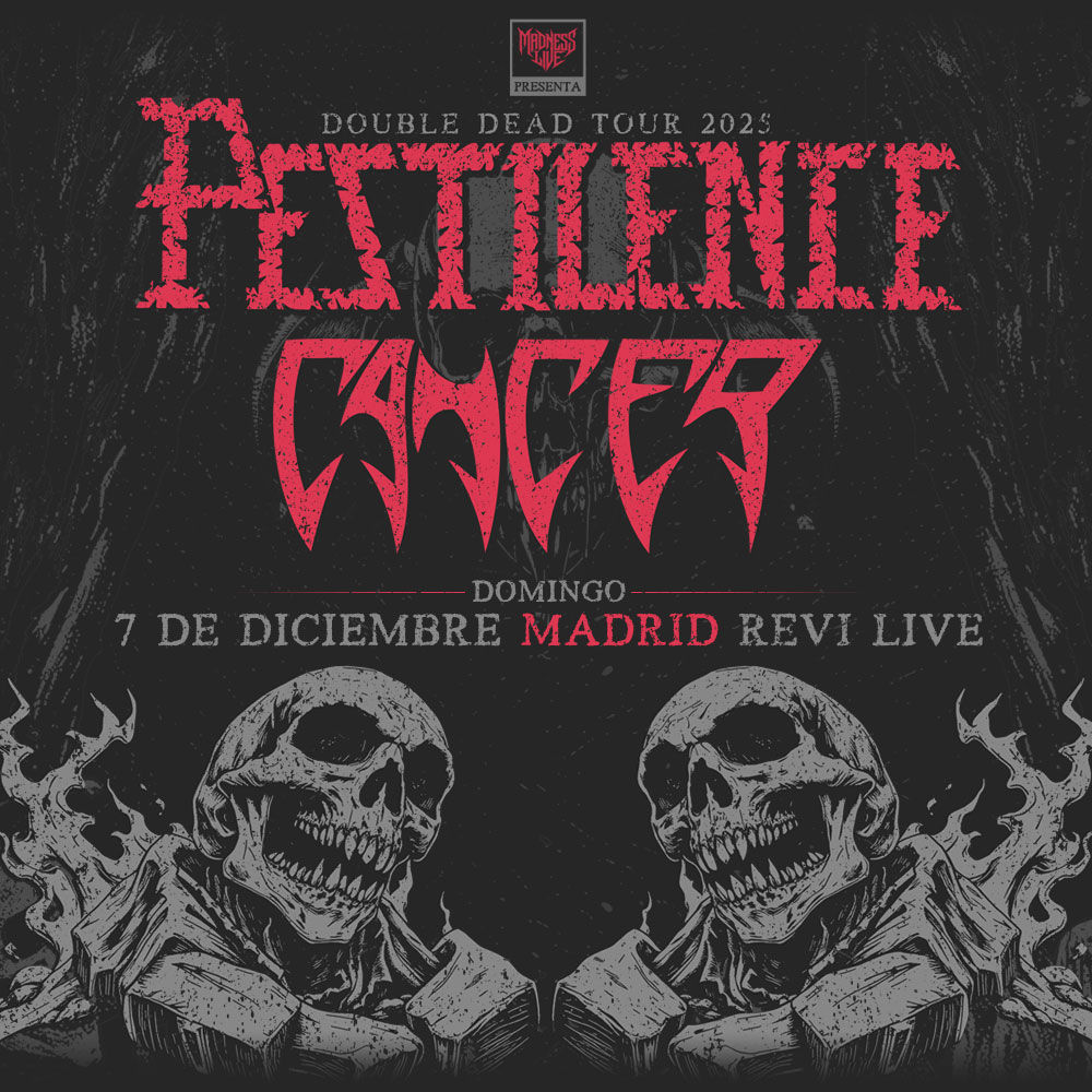Diciembre-7 / Sala Revi Live / Pestilence + Cancer