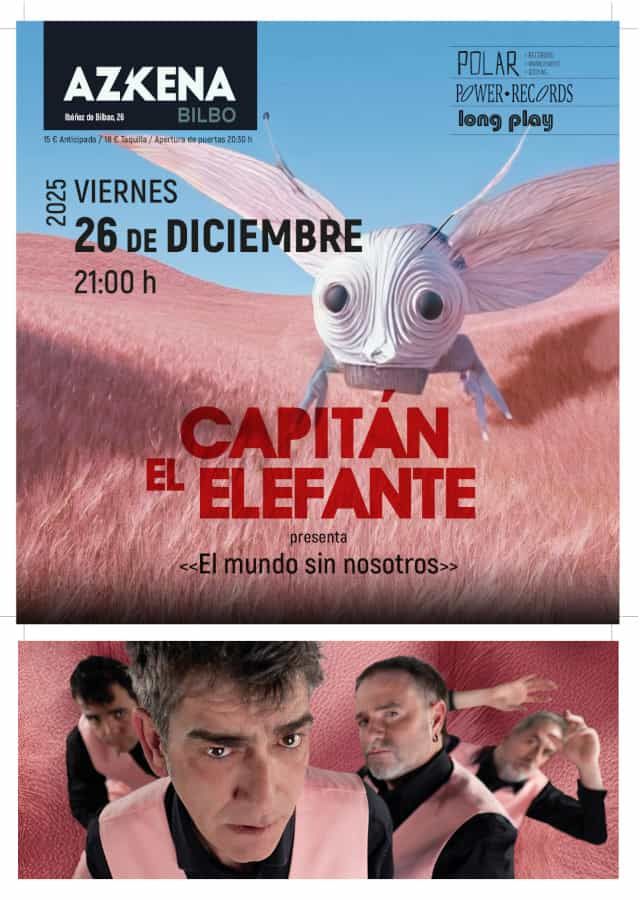 Diciembre-26 / Sala Azkena / El Capitán Elefante / Bilbao 2025