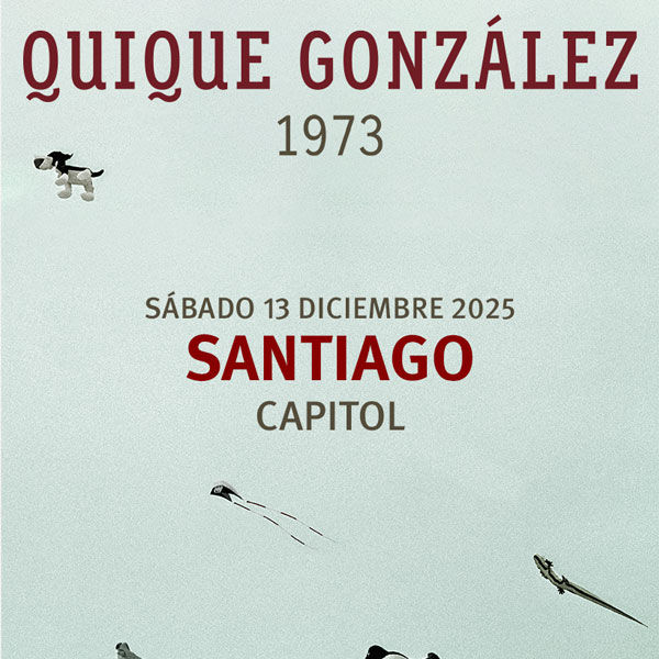 Diciembre-13 / Sala Capitol / Quique Gonzalez