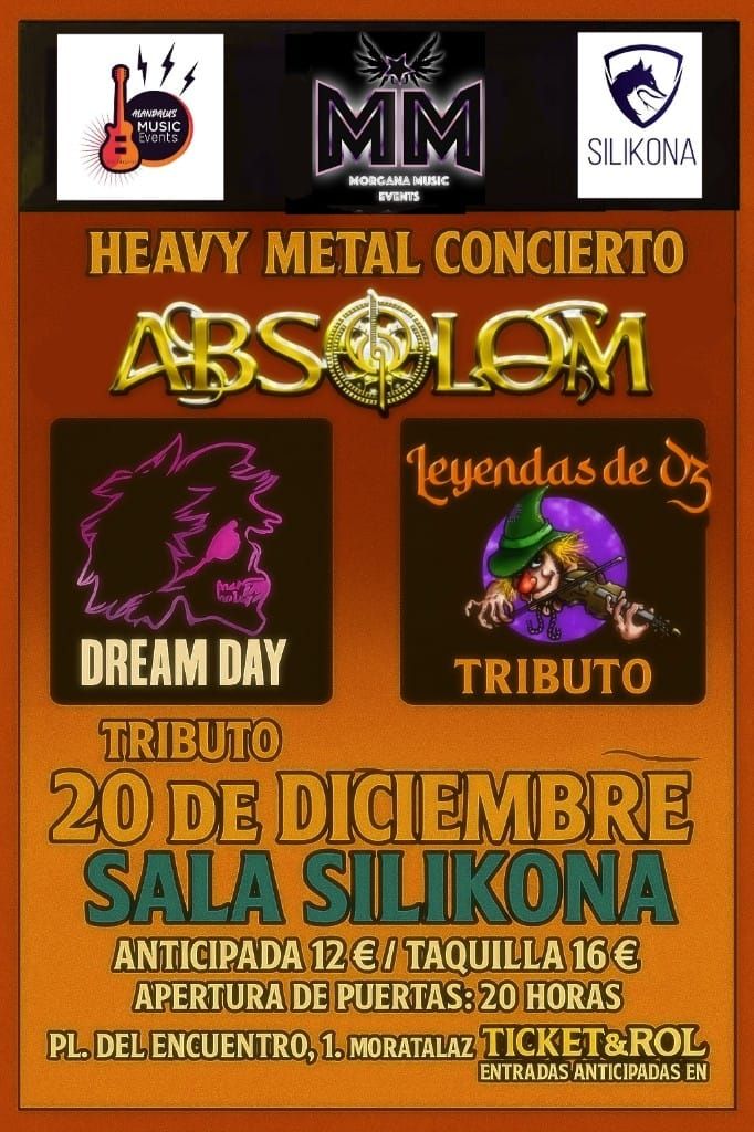 Diciembre-20 / Sala Silikona / Absolom + Dream Day (T. Green Day) + Leyendas de Oz (T. Mago de Oz) / Madrid 2025