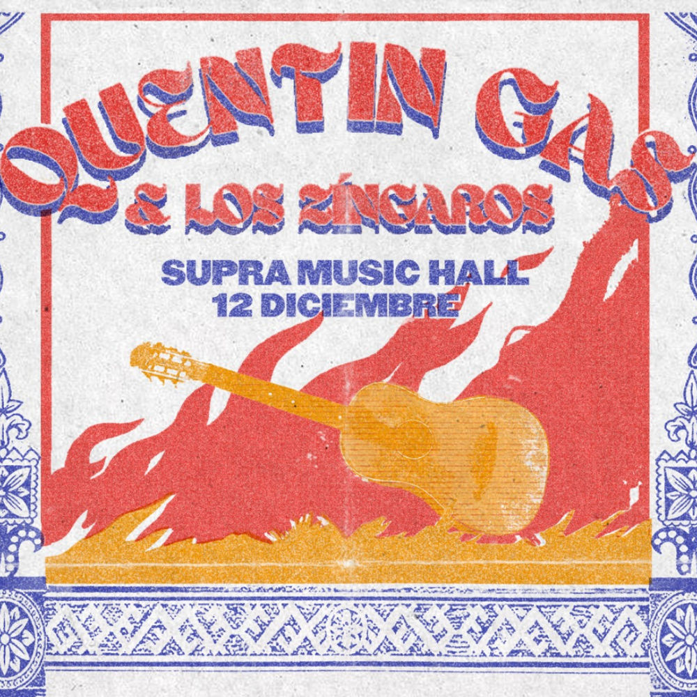 Diciembre-12 / Supra Music Hall / Quentin Gas & Los Zíngaros / Sevilla 2025